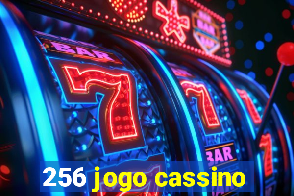 256 jogo cassino